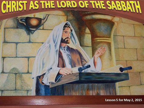 Lesson 5 For May 2 What Does Luke Mean When He Speaks Of Sabbath