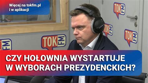 Ho Ownia O Starcie W Wyborach Prezydenckich Kiedy Og Osi Decyzj