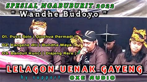 Wandhe Budoyo Lelagon Full Gayeng Pokok E Spesial Ramadhan Live