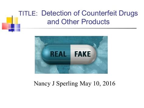 Detection of Counterfeit Drugs and Other Products