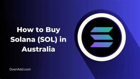 How To Buy Solana SOL In Australia Beginner Guide 2024