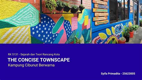 The Concise Of Townscape Kampung Berwarna Cibunut Bandung Youtube