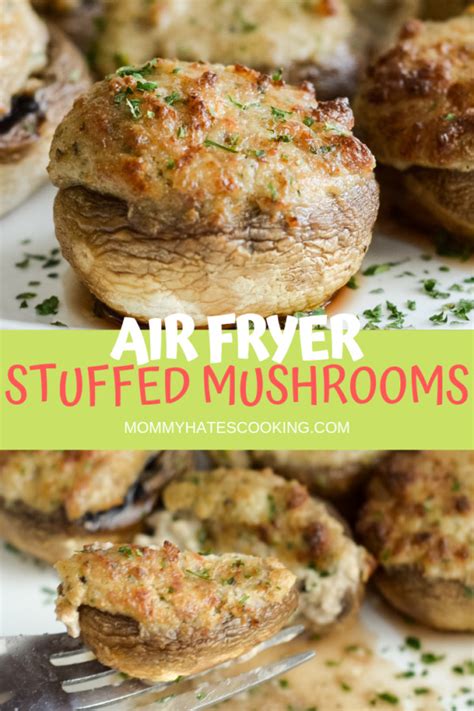 Air Fryer Stuffed Mushrooms Mommy Hates Cooking