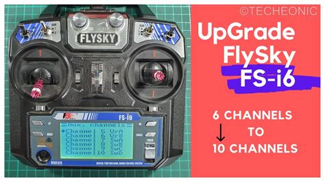 Upgrade Flysky Fs I6 Firmware To 10 Channels How To Update Fsi6