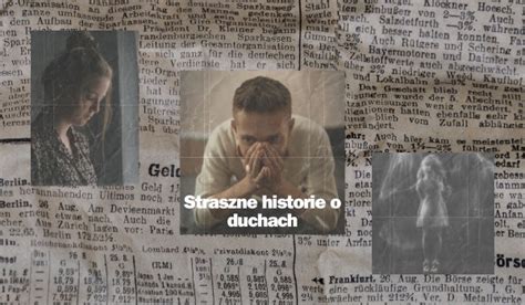 Straszne Historie O Duchach Samequizy