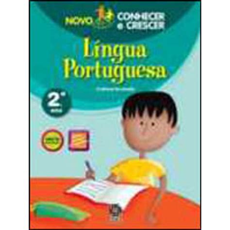 Novo Conhecer E Crescer Lingua Portuguesa 2º Ano Martinsfontespaulista