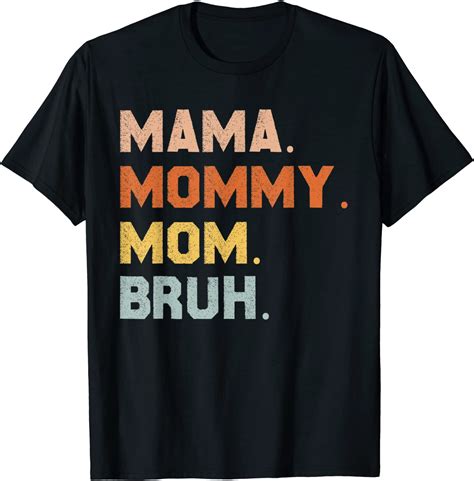 Mama Mommy Mom Bruh Mommy And Me Mom 2022 Shirt