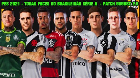 PES 2021 TODAS FACES DO BRASILEIRÃO SÉRIE A 2023 PATCH GOGOSZ 2 9