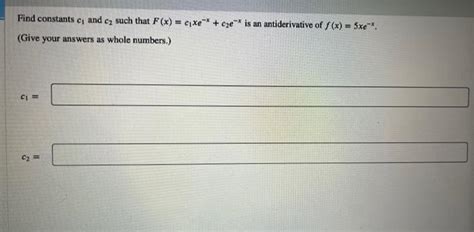 Solved Find Constants C1 And C2 Such That F X C1xe−x C2e−x