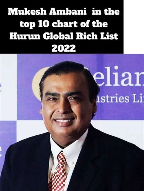 Mukesh Ambani In The Top 10 Chart Of The Hurun Global Rich List 2022