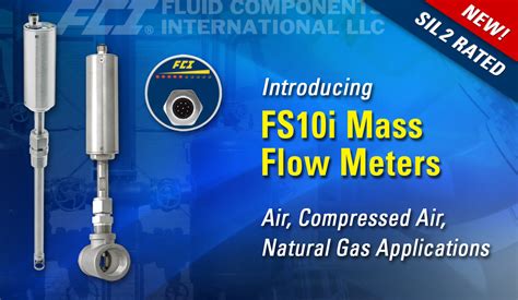 New SIL 2 Rated FCI FS10i Flow Meters Are Perfect Fit For Air