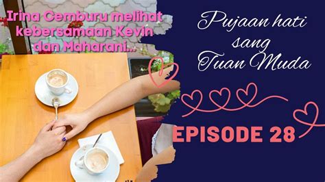 Pujaan Hati Sang Tuan Muda Episode Novel Romantis By Zenny