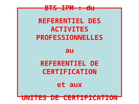 Ppt Bts Ipm Du Referentiel Des Activites Professionnelles Au