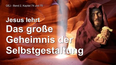 Jesus erklärt das Geheimnis der Selbstgestaltung Das Grosse Johannes