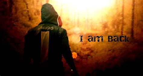 I Am Back 1366 X 768 3909103 Back Am Back Hd Wallpaper Pxfuel