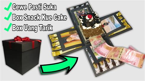 Diy Birthday T Idea Box Snack Kue Cake Box Uang Tarik How To Make A Snack Box Youtube