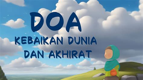 Doa Kebaikan Dunia Dan Akhirat YouTube