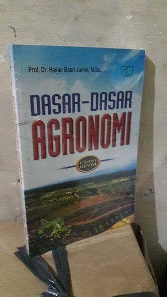 Jual Buku Dasar Dasar Agronomi Edisi Revisi Di Lapak Rahmad Syahputra Book Bukalapak