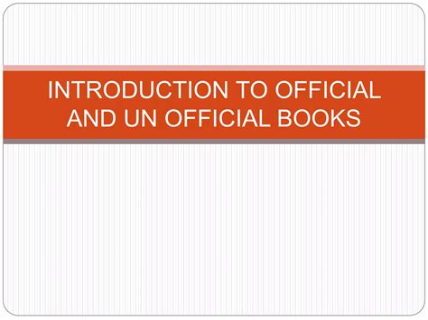 Introduction to official and un official books | PPTX