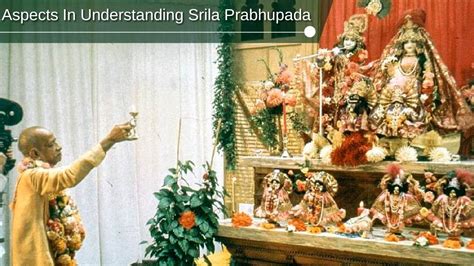 Aspects In Understanding Srila Prabhupada Bhakti Vikasa Swami