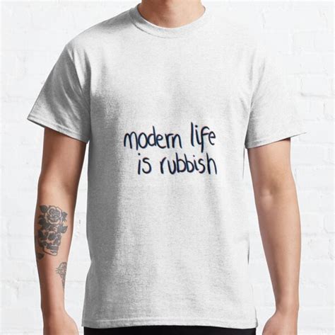 Modern Life Is Rubbish T Shirts Redbubble