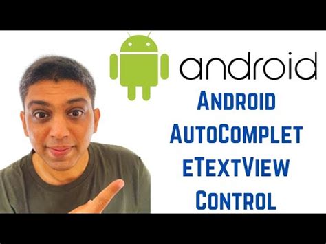 Android Tutorial For Beginners Android AutoCompleteTextView Control