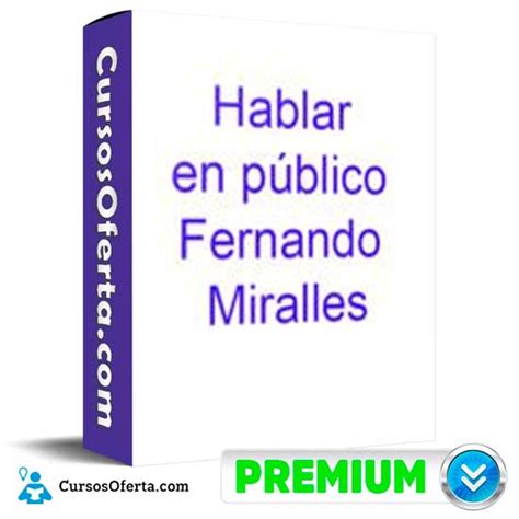 Hablar En P Blico De Fernando Miralles