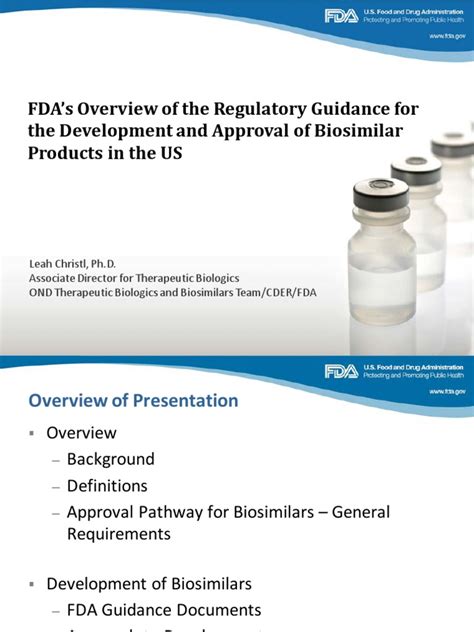 FDA's Overview of The Regulatory Guidance For The Development and Approval of Biosimilar ...