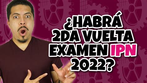 Habr Examen De Segunda Vuelta Ipn Youtube