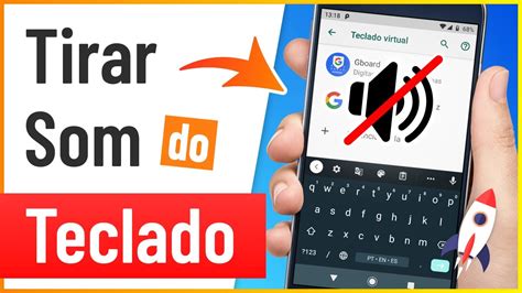 Como Tirar O Som Do Teclado Do Celular Youtube