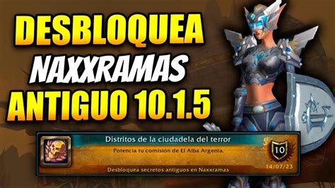 Gu A Como Desbloquear Naxxramas Antiguo Logro Distritos De