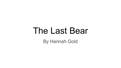 The Last Bear chapter summaries. | Teaching Resources