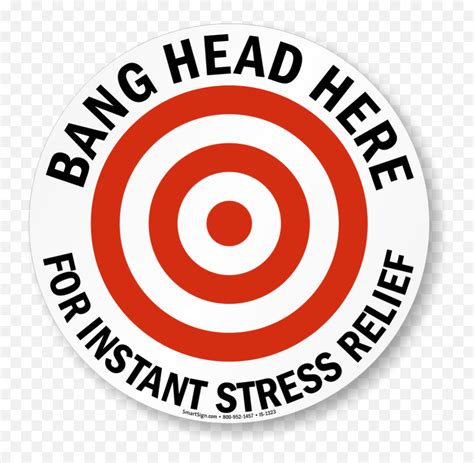 Iso Bang Head Here For Instant Stress Relief Sign Sku Is 1323 Bang