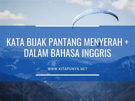 Kata Motivasi Jangan Menyerah Dalam Bahasa Inggris Katarindu