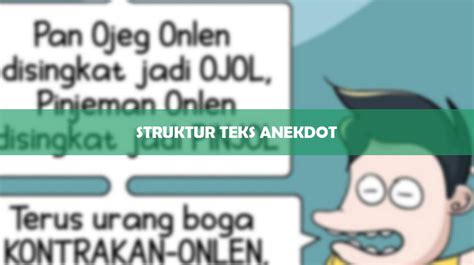 Struktur Teks Anekdot Pengertian Ciri Ciri Dan Contohnya