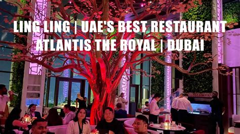 LING LING UAE S BEST RESTAURANT AT ATLANTIS THE ROYAL CLOUD 22