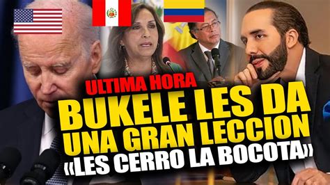 Bukele Cerr La B Ca A Potencias Mundiales Con Este Fuerte Ejemplo