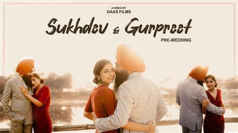 Sukhdev Gurpreet Pre Wedding Video Prewedding In Forest Hill