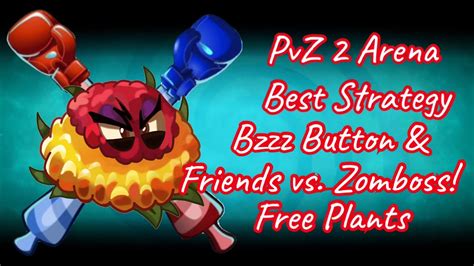 Pvz 2 Arena Bzzz Button And Friends Vs Zomboss Free Plants Youtube