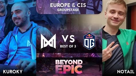 Og Vs Nigma Game Bo Beyond Epic Eu Cis Youtube