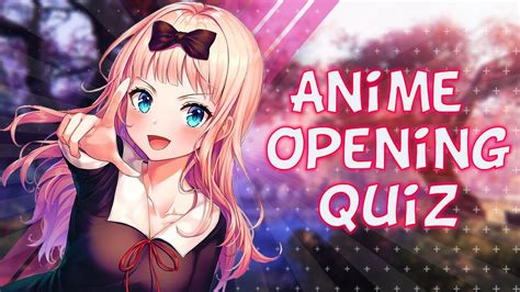 Guess The Anime Opening Quiz Easy Weeb Youtube