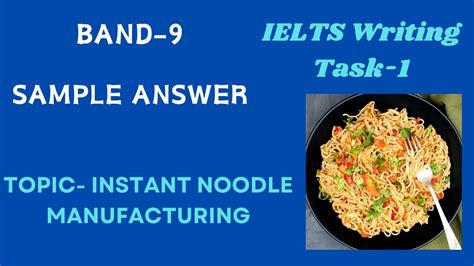 3 Ielts Task 1 The Diagram Below Shows How Instant Noodles Are