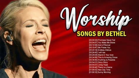 Popular Bethel Worship Songs 2021 🙏 Powerful Prayers Christian Songs By Bethel Church 2021 Youtube