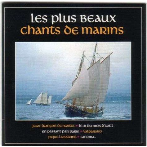 Les Plus Beaux Chants De Marins By Chants De Marins Tonnerre De Brest