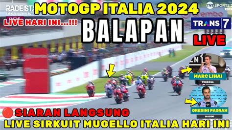 Live Trans Balapan Motogp Italia Berita Motogp Hari Ini Motogp