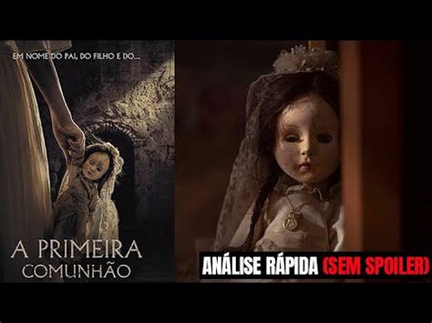 A Primeira Comunhão 2022 La niña de la comunión Trailer Sinopse YouTube