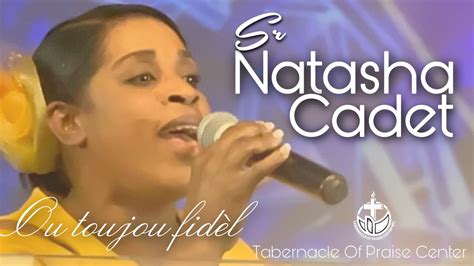 Ou Toujou Fid L Sr Natasha Cadet Live Topc Youtube