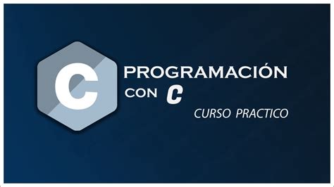 Curso Programaci N En C Presentaci N En Espa Ol Youtube