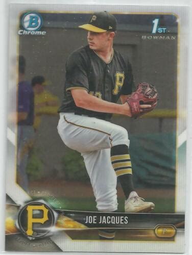 Joe Jacques Pittsburgh Pirates Bowman Chrome Draft St Bowman Ebay