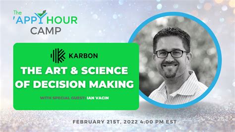 Campfire Chat Art Science Of Decision Making With Ian Vacin From